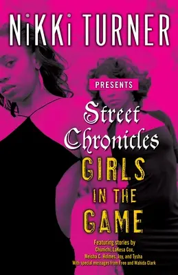 Chroniques de la rue Les filles du jeu : Histoires - Street Chronicles Girls in the Game: Stories