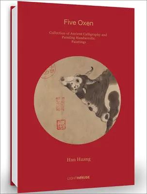 Han Huang : Cinq bœufs : Collection de calligraphies et de peintures anciennes Rouleaux à main : Peinture - Han Huang: Five Oxen: Collection of Ancient Calligraphy and Painting Handscrolls: Painting