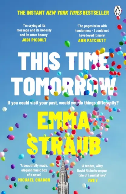 This Time Tomorrow - Le nouveau roman tendre et plein d'esprit de l'auteur du best-seller du New York Times, All Adults Here. - This Time Tomorrow - The tender and witty new novel from the New York Times bestselling author of All Adults Here