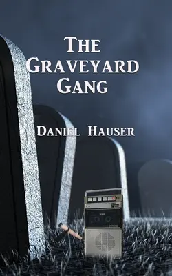 Le gang du cimetière - The Graveyard Gang