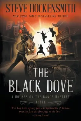 La colombe noire : Une série de mystères de l'Ouest - The Black Dove: A Western Mystery Series
