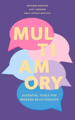 Multiamory : Outils essentiels pour les relations modernes - Multiamory: Essential Tools for Modern Relationships