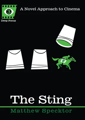 L'Arnaque : Une nouvelle approche du cinéma - The Sting: A Novel Approach to Cinema