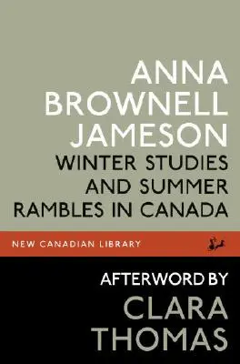 Études d'hiver et randonnées d'été au Canada - Winter Studies and Summer Rambles in Canada