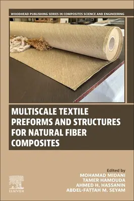 Préformes et structures textiles multi-échelles pour les composites à base de fibres naturelles - Multiscale Textile Preforms and Structures for Natural Fiber Composites
