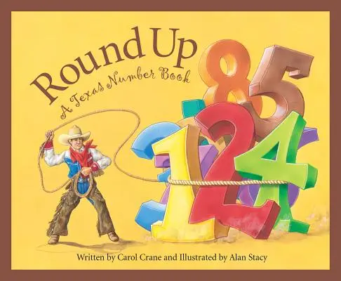 Round Up : un livre de chiffres du Texas - Round Up: A Texas Number Book