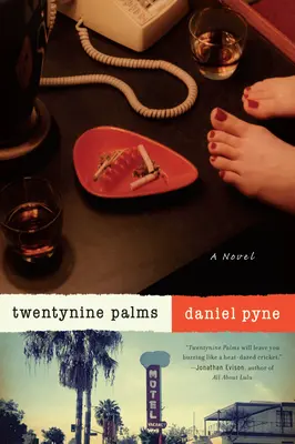 Twentynine Palms - Un roman - Twentynine Palms - A Novel