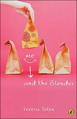 Moi et les blondes : premier tome de la série - Me and the Blondes: Book One of the Series