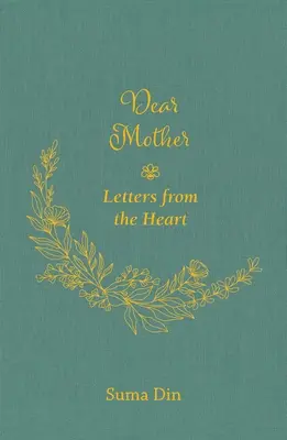 Chère mère : Lettres du cœur - Dear Mother: Letters from the Heart