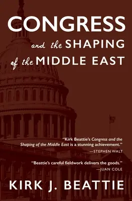 Le Congrès et l'évolution du Moyen-Orient - Congress and the Shaping of the Middle East