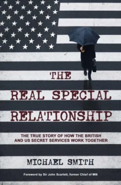 Real Special Relationship - L'histoire vraie de la collaboration entre les services secrets britanniques et américains - Real Special Relationship - The True Story of How the British and US Secret Services Work Together