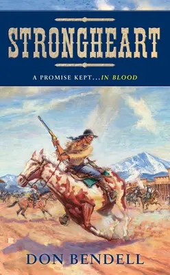 Strongheart : Une histoire du vieil Ouest - Strongheart: A Story of the Old West