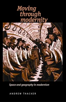 La modernité en mouvement : L'espace et la géographie dans le modernisme - Moving Through Modernity: Space and Geography in Modernism