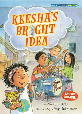 La bonne idée de Keesha : Économiser l'énergie - Keesha's Bright Idea: Saving Energy