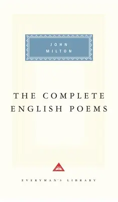 The Complete English Poems of John Milton : Introduction by Gordon Campbell (en anglais) - The Complete English Poems of John Milton: Introduction by Gordon Campbell