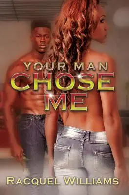 Ton homme m'a choisi - Your Man Chose Me