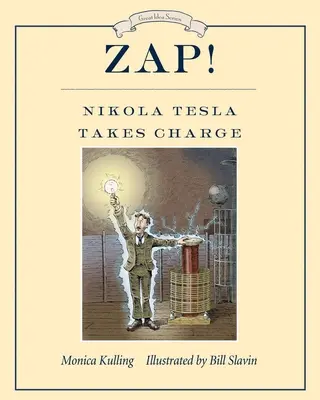 Zap ! Nikola Tesla prend les choses en main - Zap! Nikola Tesla Takes Charge