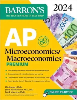 AP Microeconomics/Macroeconomics Premium, 2024 : 4 tests pratiques + révision complète + entraînement en ligne - AP Microeconomics/Macroeconomics Premium, 2024: 4 Practice Tests + Comprehensive Review + Online Practice