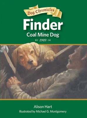 Finder, chien de mine de charbon - Finder, Coal Mine Dog