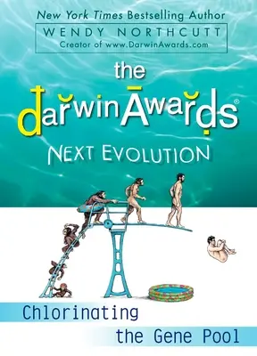 Prix Darwin : Prochaine évolution : Chlorer le pool génétique - The Darwin Awards Next Evolution: Chlorinating the Gene Pool