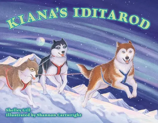 L'Iditarod de Kiana - Kiana's Iditarod