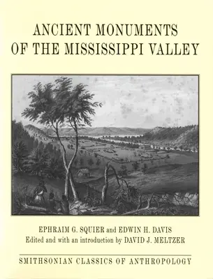 Monuments anciens de la vallée du Mississippi - Ancient Monuments of the Mississippi Valley