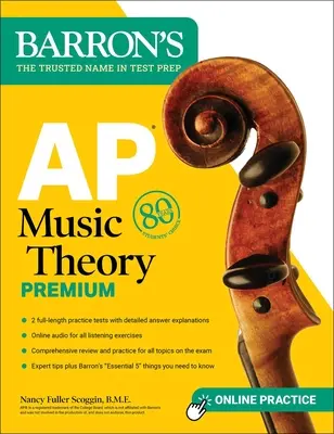 AP Music Theory Premium, cinquième édition : 2 tests pratiques + révision complète + audio en ligne - AP Music Theory Premium, Fifth Edition: 2 Practice Tests + Comprehensive Review + Online Audio