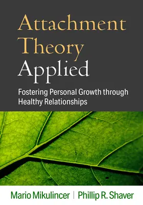 La théorie de l'attachement appliquée : Favoriser l'épanouissement personnel grâce à des relations saines - Attachment Theory Applied: Fostering Personal Growth Through Healthy Relationships
