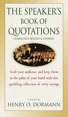 Speaker's Book of Quotations, entièrement révisé et mis à jour - Speaker's Book of Quotations, Completely Revised and Updated