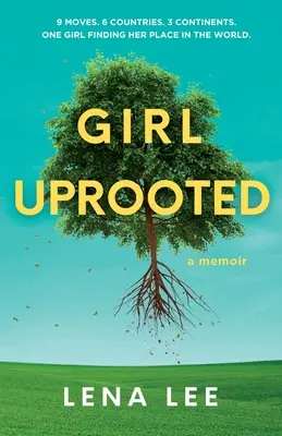 Fille déracinée : A Memoir - Girl Uprooted: A Memoir