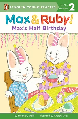 Le demi-anniversaire de Max - Max's Half Birthday