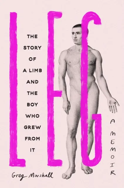 La jambe - L'histoire d'un membre et du garçon qui en est issu - Leg - The Story of a Limb and the Boy Who Grew from It