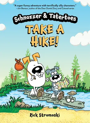 Schnozzer & Tatertoes : Partez en randonnée ! - Schnozzer & Tatertoes: Take a Hike!