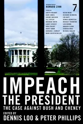 Impeach the President : Les arguments contre Bush et Cheney - Impeach the President: The Case Against Bush and Cheney