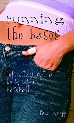 La course aux bases : Un livre qui n'est certainement pas un livre sur le baseball - Running the Bases: Definitely Not a Book about Baseball