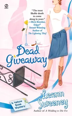 Dead Giveaway : Un mystère de la Rose Jaune - Dead Giveaway: A Yellow Rose Mystery