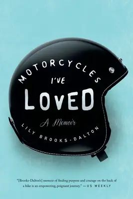 Les motos que j'ai aimées : A Memoir - Motorcycles I've Loved: A Memoir