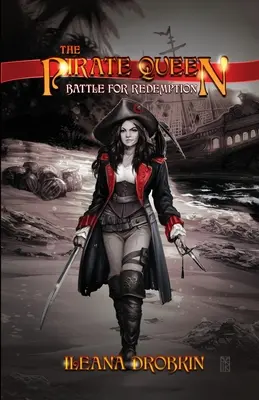 La Reine Pirate : Bataille pour la Rédemption - The Pirate Queen: Battle For Redemption