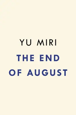 La fin du mois d'août - The End of August