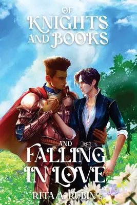 Des chevaliers, des livres et de l'amour - Of Knights and Books and Falling In Love