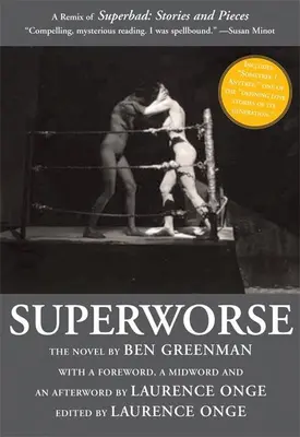 Superworse : le roman : Un remix de Superbad : histoires et morceaux - Superworse: The Novel: A Remix of Superbad: Stories and Pieces