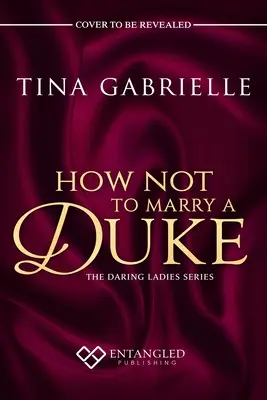 Comment ne pas épouser un duc - How Not to Marry a Duke