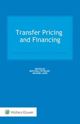 Prix de transfert et financement - Transfer Pricing and Financing