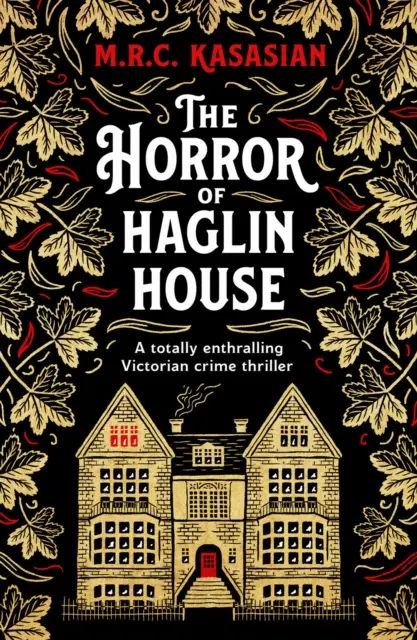 L'horreur de Haglin House - Un polar victorien totalement captivant - Horror of Haglin House - A totally enthralling Victorian crime thriller