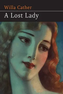 Une dame perdue - A Lost Lady