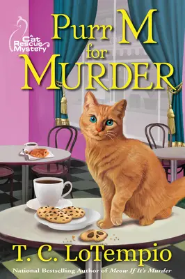 Purr M pour meurtre - Un mystère de sauvetage de chat - Purr M For Murder - A Cat Rescue Mystery