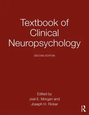 Manuel de neuropsychologie clinique - Textbook of Clinical Neuropsychology