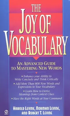 Les joies du vocabulaire : Un guide avancé pour maîtriser les nouveaux mots - The Joy of Vocabulary: An Advanced Guide to Mastering New Words