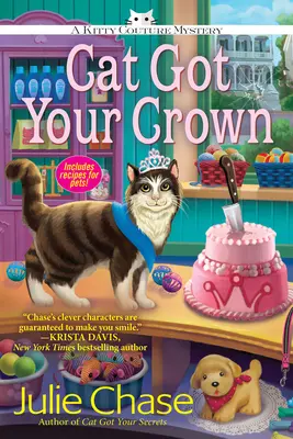 Cat Got Your Crown - A Kitty Couture Mystery (en anglais) - Cat Got Your Crown - A Kitty Couture Mystery