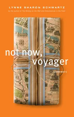 Pas maintenant, Voyager - Not Now, Voyager